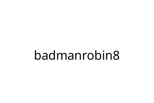 badmanrobin8