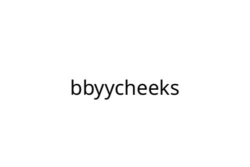 bbyycheeks