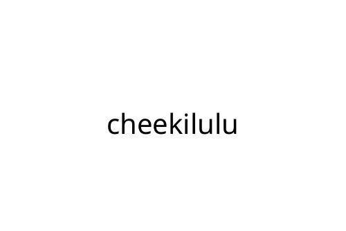 cheekilulu