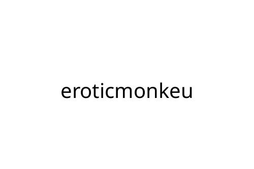 eroticmonkeu
